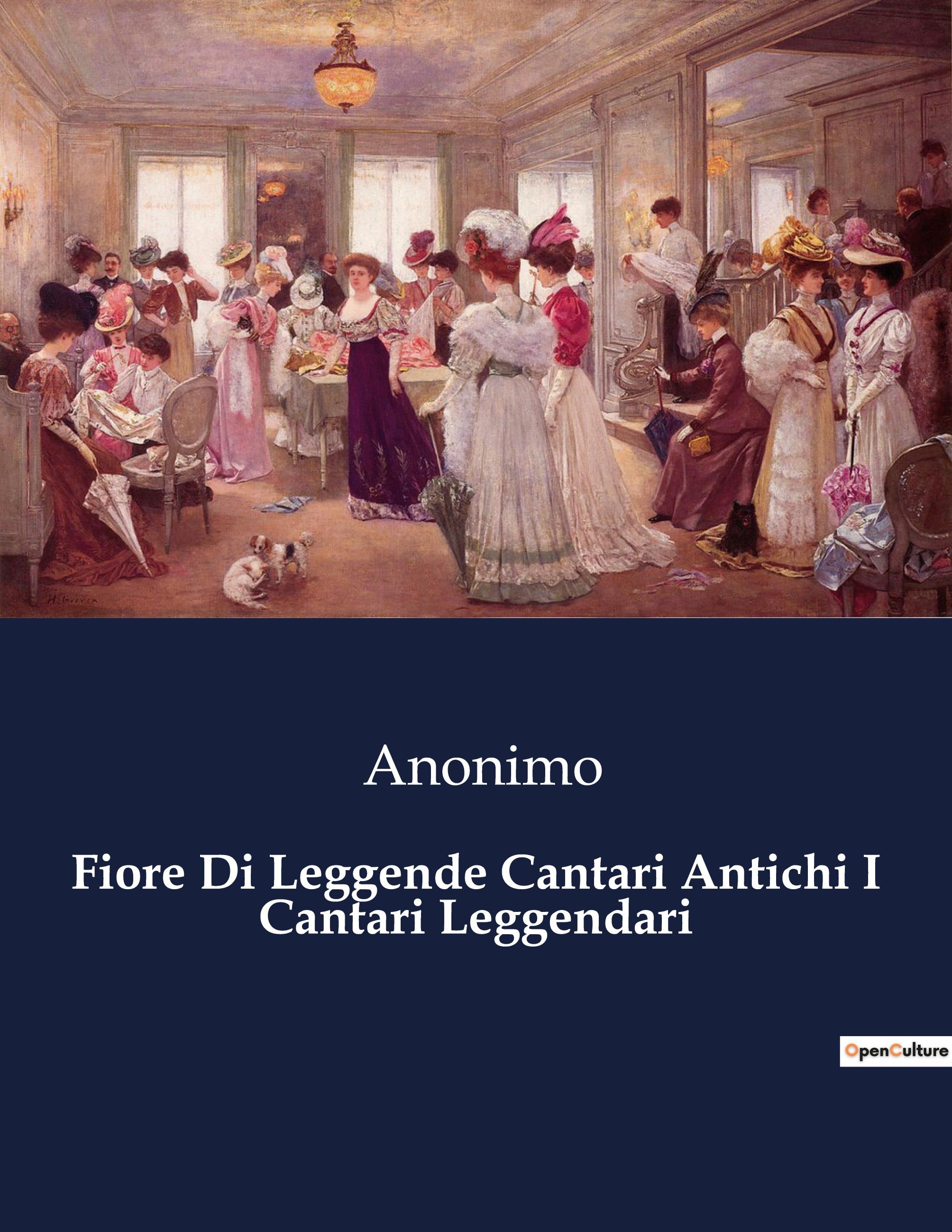Vorderes Coverbild Fiore Di Leggende Cantari Antichi I Cantari Leggendari
