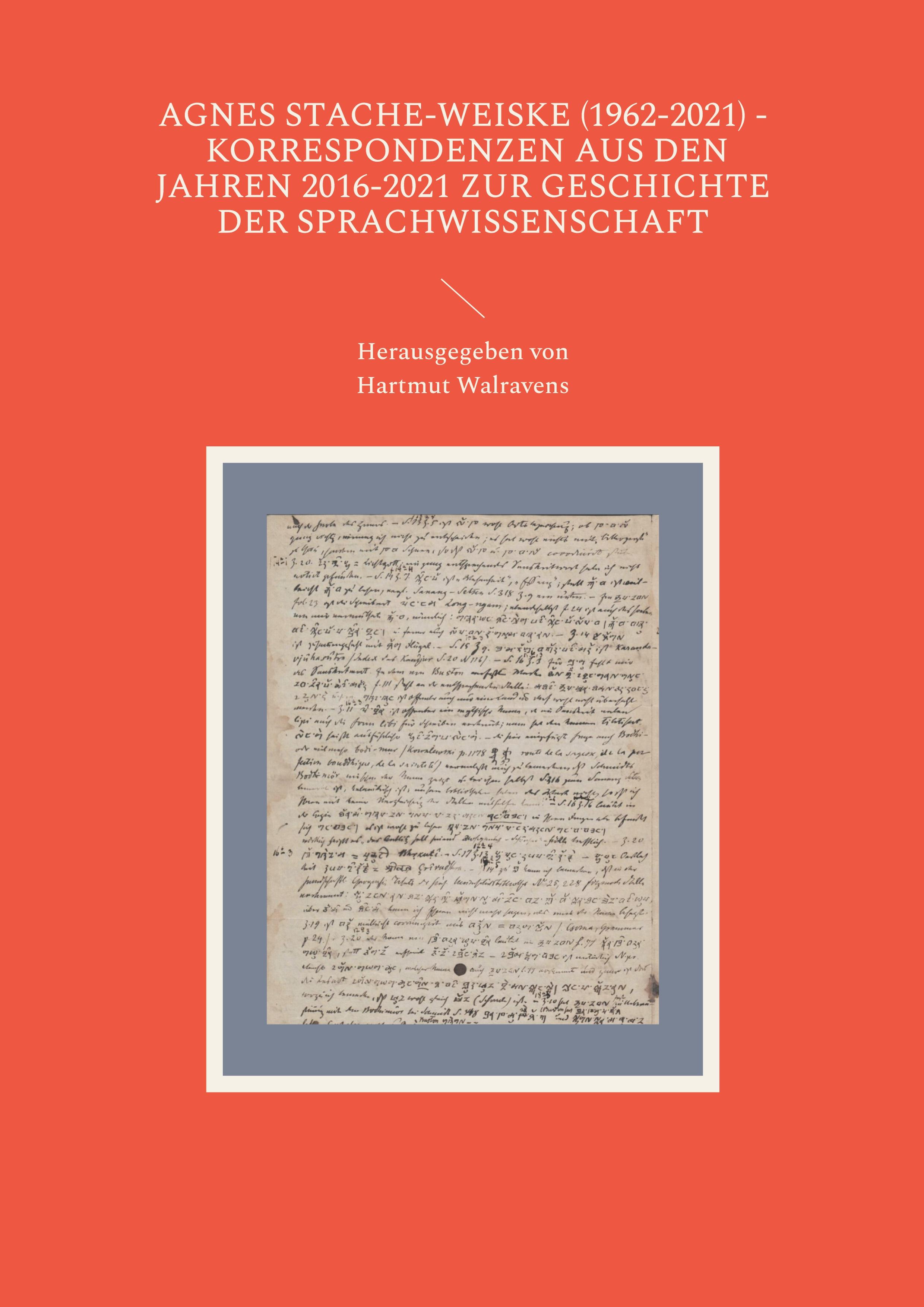Vorderes Coverbild Agnes Stache-Weiske (1962-2021) - Korrespondenzen aus den Jahren 2016-2021 zur Geschichte der Sprachwissenschaft