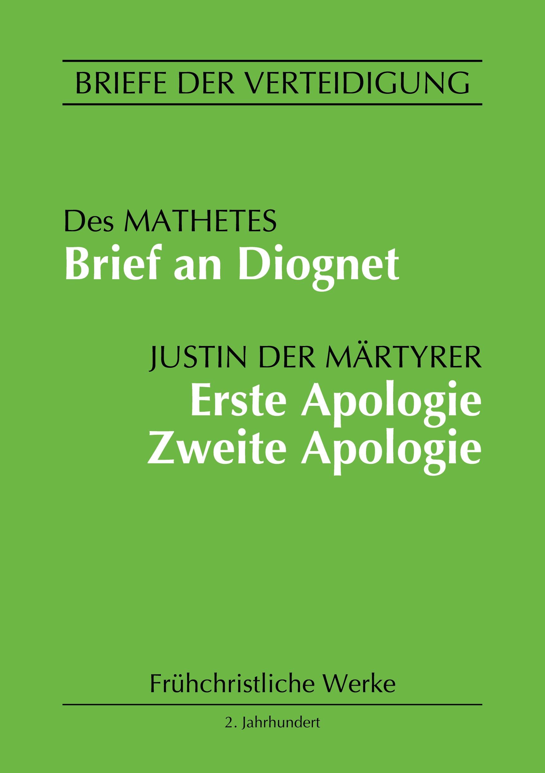 Vorderes Coverbild Brief an Diognet. Erste Apologie. Zweite Apologie