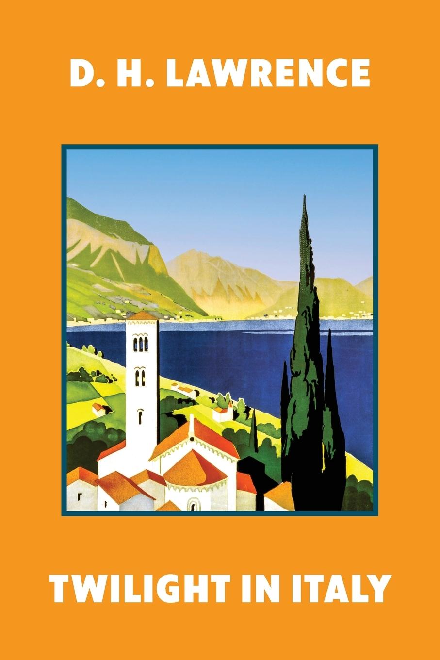 Vorderes Coverbild Twilight in Italy (Warbler Classics Annotated Edition)
