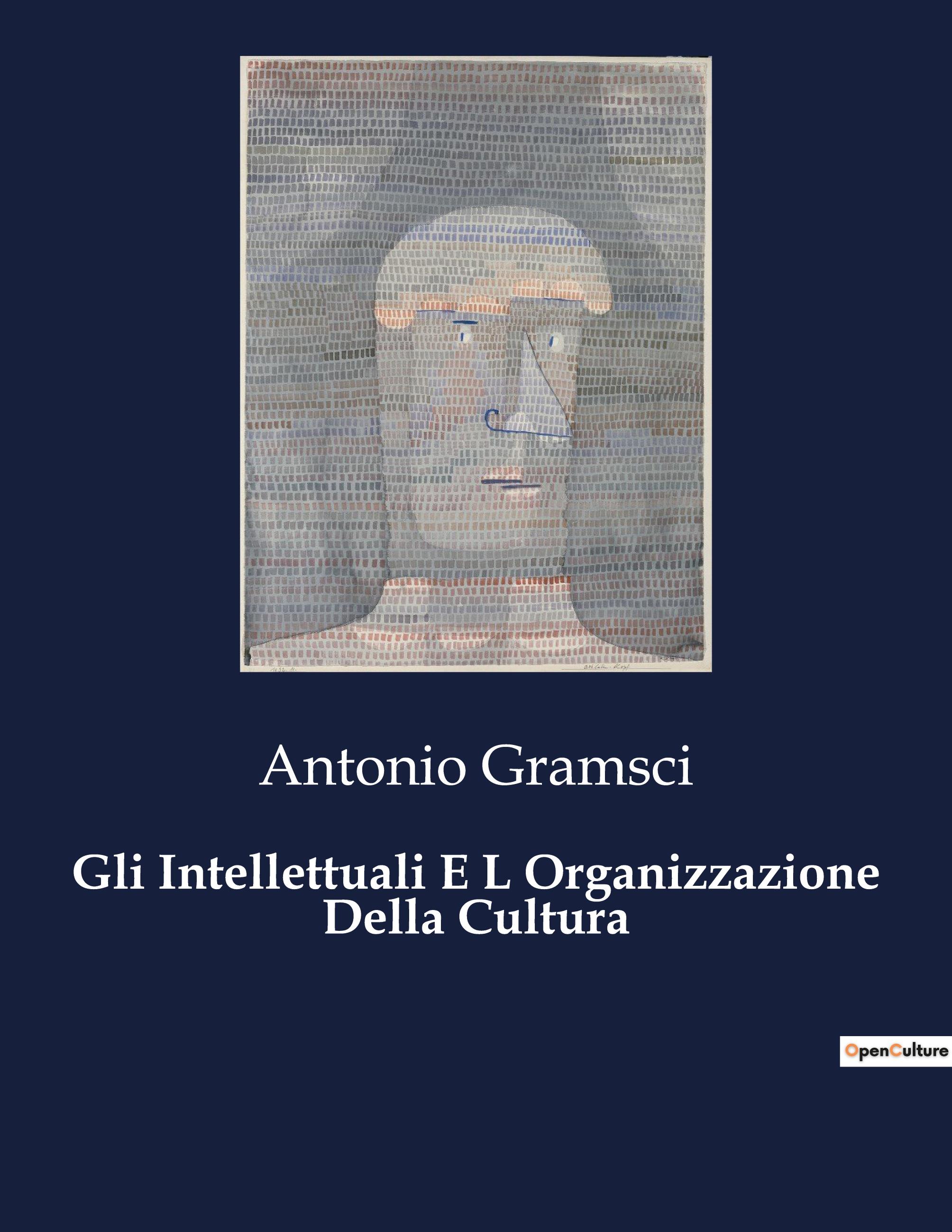 Vorderes Coverbild Gli Intellettuali E L Organizzazione Della Cultura