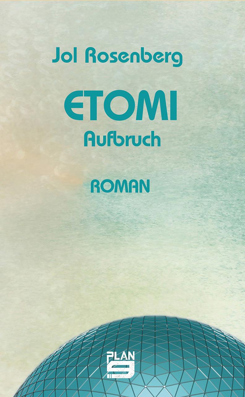 Vorderes Coverbild Etomi. Aufbruch