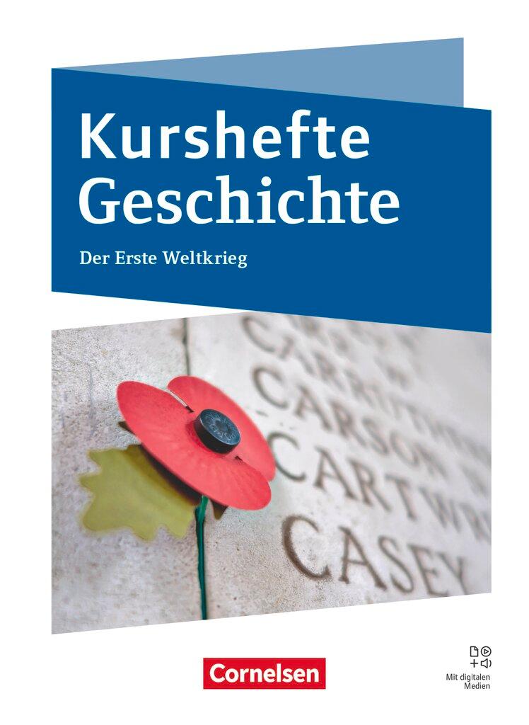 Vorderes Coverbild Kurshefte Geschichte - Abiturvorbereitung - Niedersachsen - Ausgabe ab 2024 - Der Erste Weltkrieg - Schulbuch