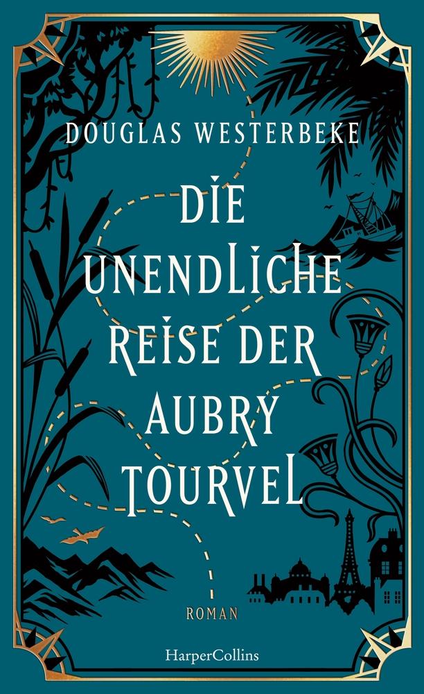 Vorderes Coverbild Die unendliche Reise der Aubry Tourvel
