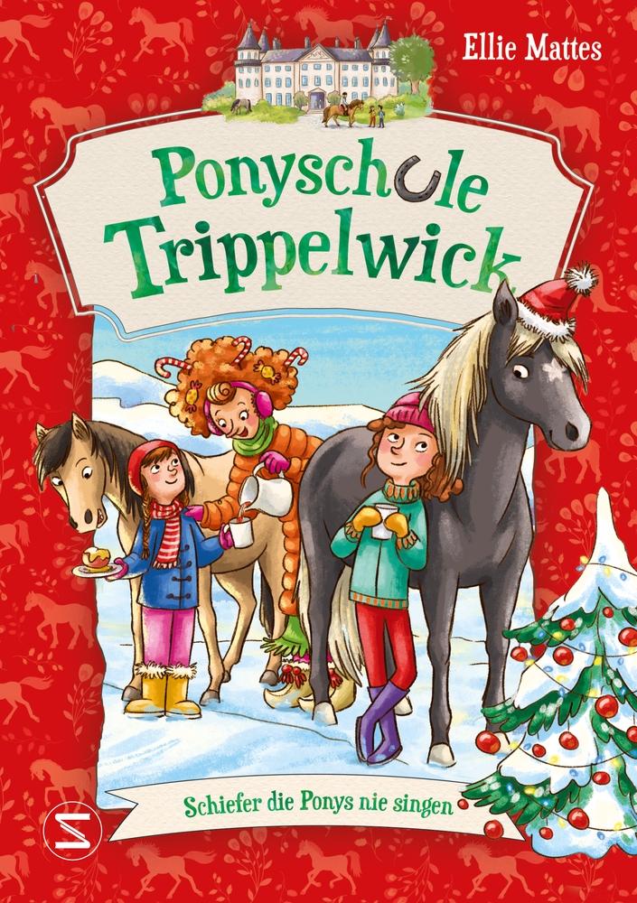 Vorderes Coverbild Ponyschule Trippelwick - Schiefer die Ponys nie singen