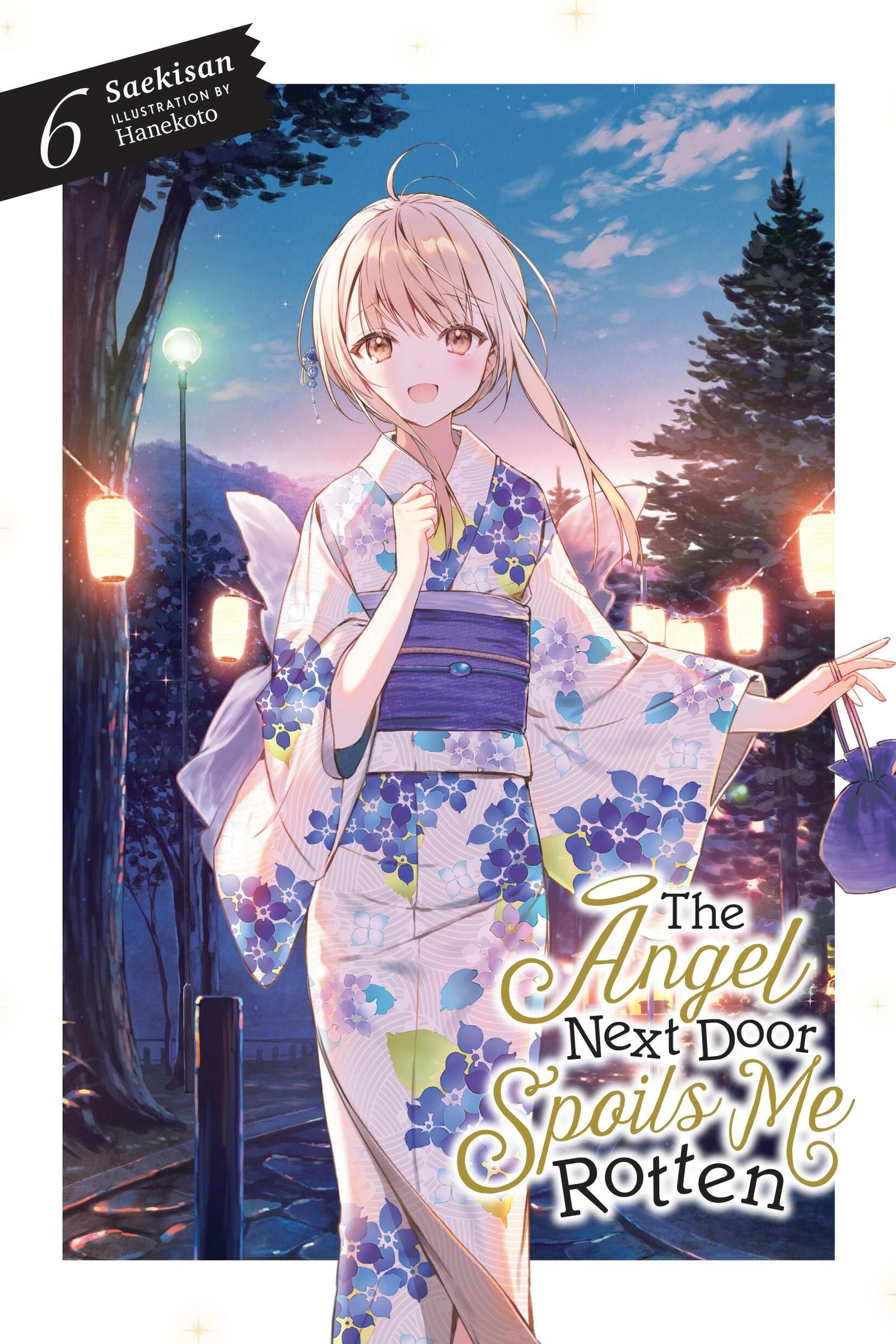 Vorderes Coverbild The Angel Next Door Spoils Me Rotten, Vol. 6 (Light Novel)