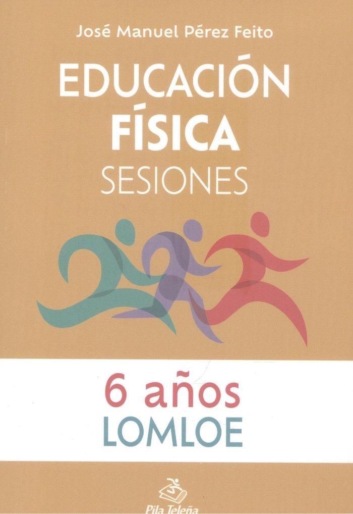 Vorderes Coverbild Educación física : sesiones, 6 años