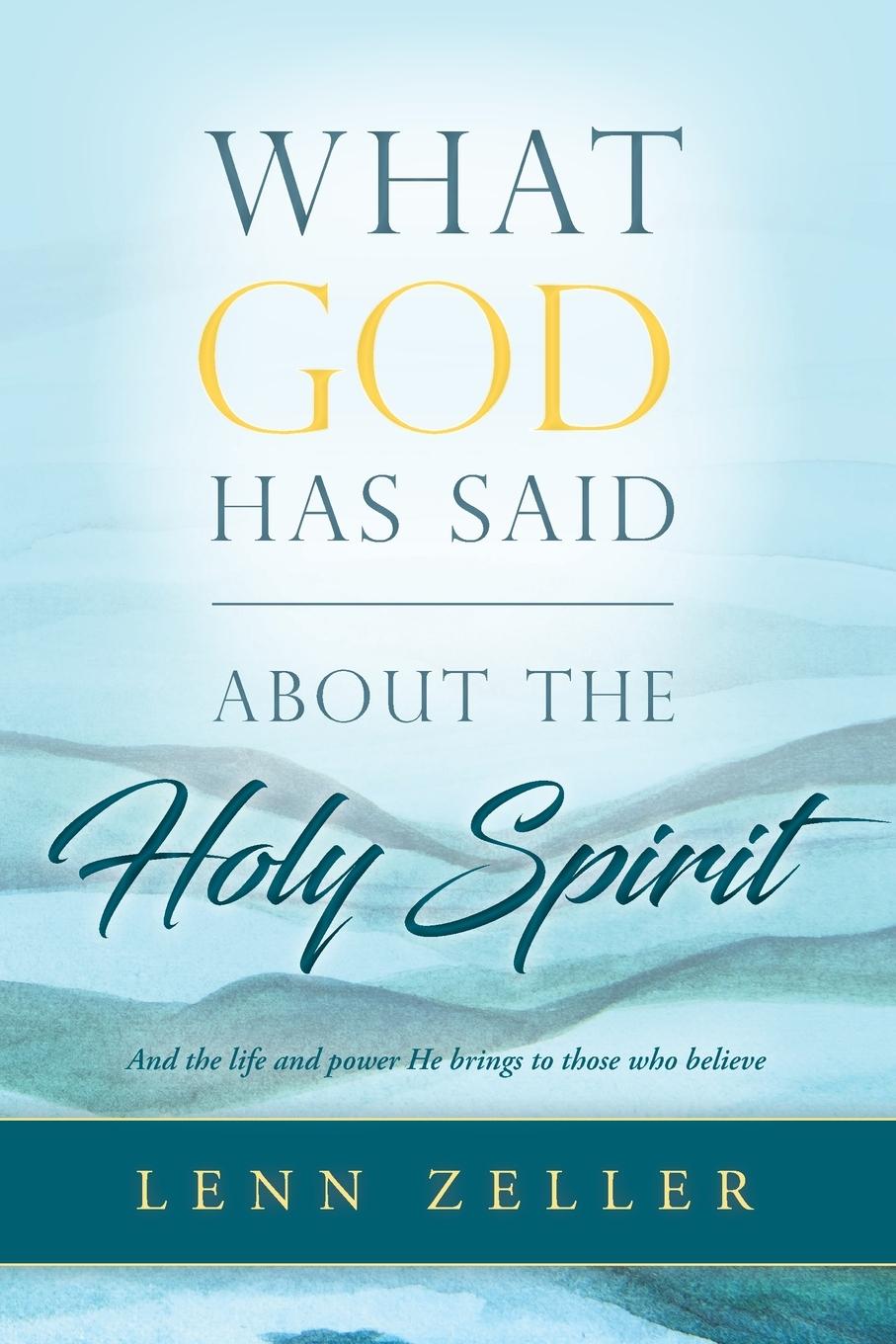 Vorderes Coverbild What God Has Said-About the Holy Spirit