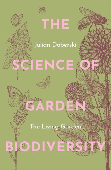 Vorderes Coverbild The Science of Garden Biodiversity