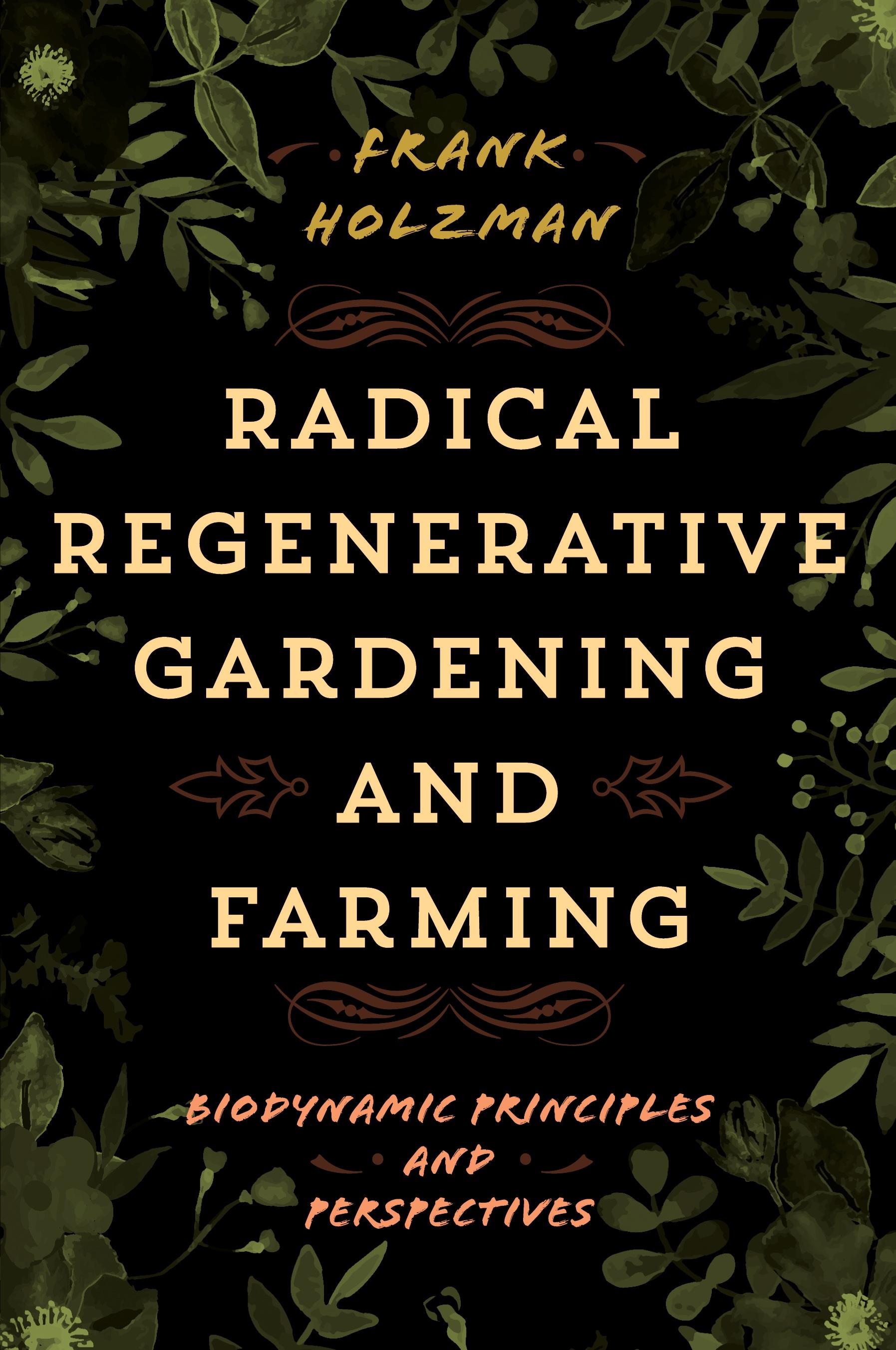 Vorderes Coverbild Radical Regenerative Gardening and Farming
