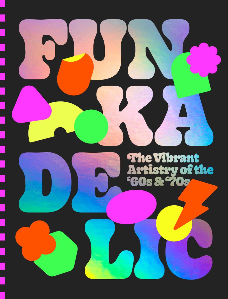 Vorderes Coverbild Funkadelic: The Vibrant Artistry of the '70s