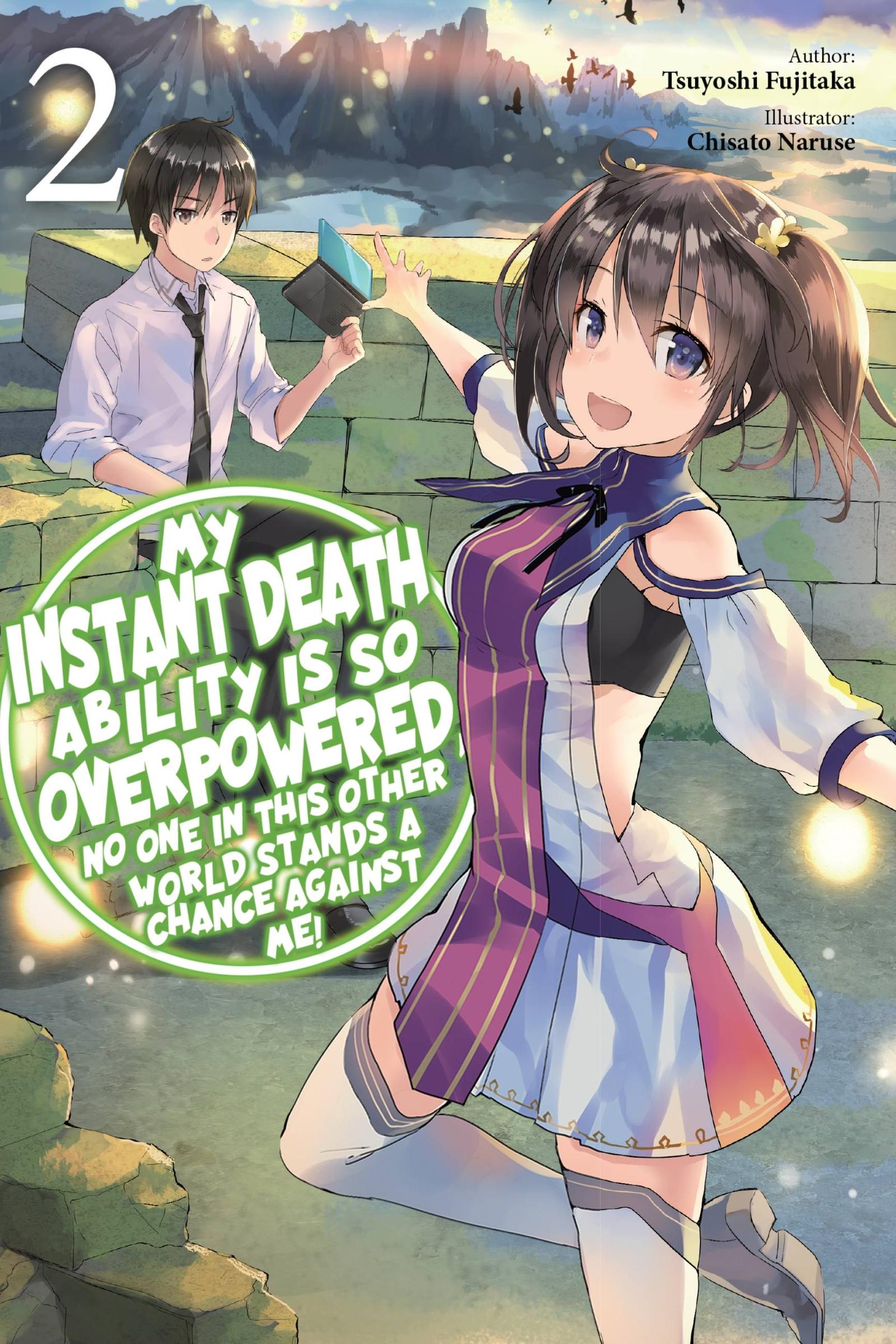 Vorderes Coverbild My Instant Death Ability Is So Overpowered, No One in This Other World Stands a Chance Against Me!, Vol. 2 (Light Novel)