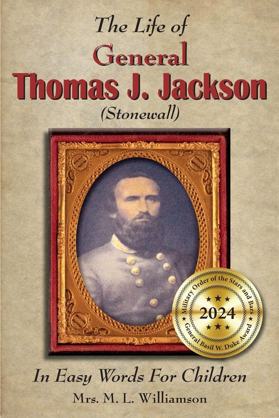Vorderes Coverbild The Life of General Thomas J. Jackson In Easy Words for the Young