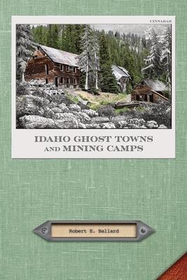 Vorderes Coverbild Idaho Ghost Towns and Mining Camps