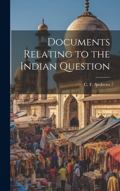 Vorderes Coverbild Documents Relating to the Indian Question