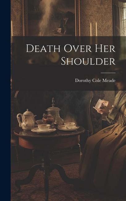 Vorderes Coverbild Death Over Her Shoulder