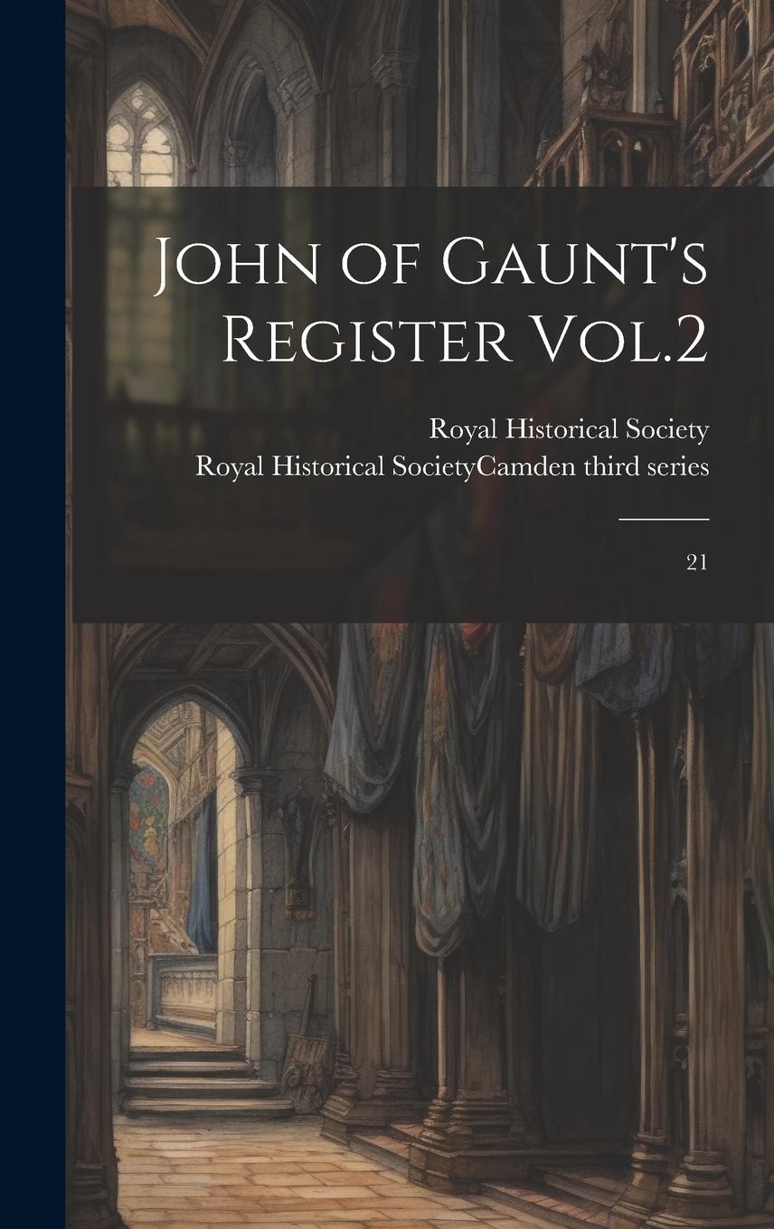 Vorderes Coverbild John of Gaunt's Register Vol.2: 21