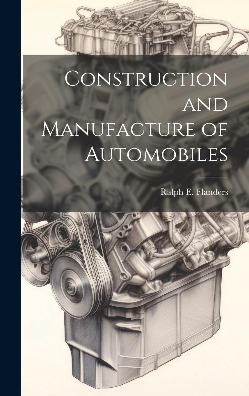 Vorderes Coverbild Construction and Manufacture of Automobiles