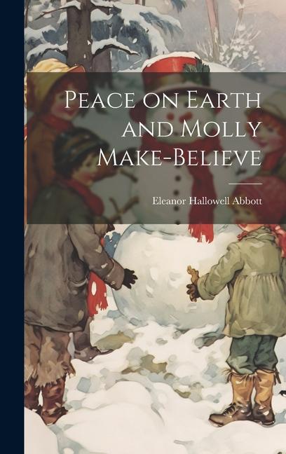 Vorderes Coverbild Peace on Earth and Molly Make-Believe