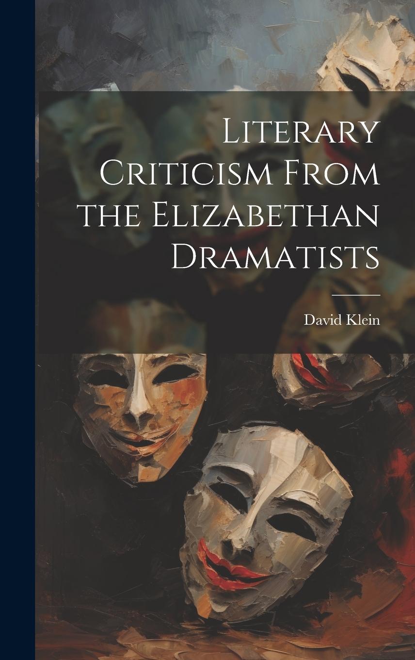 Vorderes Coverbild Literary Criticism From the Elizabethan Dramatists