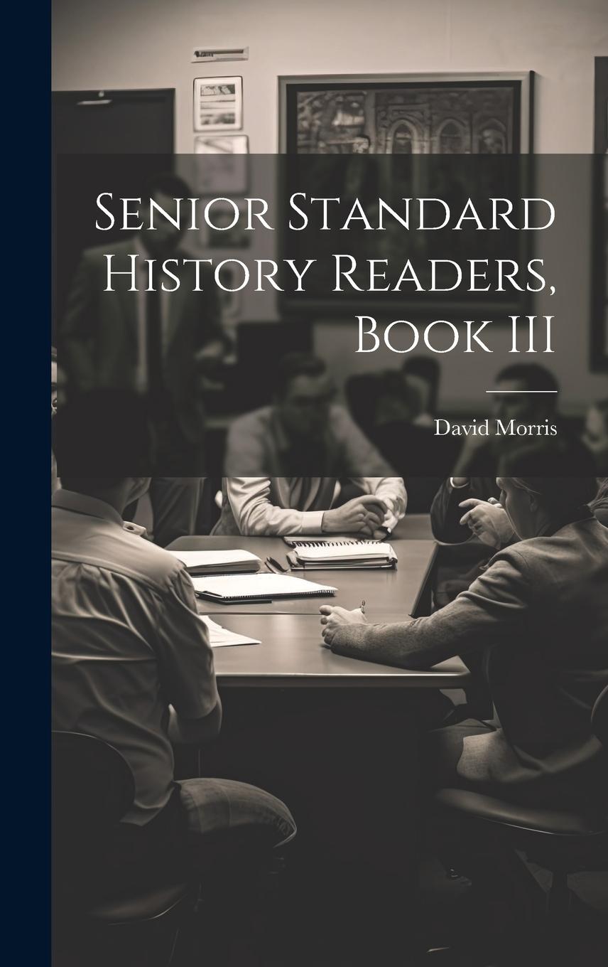 Vorderes Coverbild Senior Standard History Readers, Book III