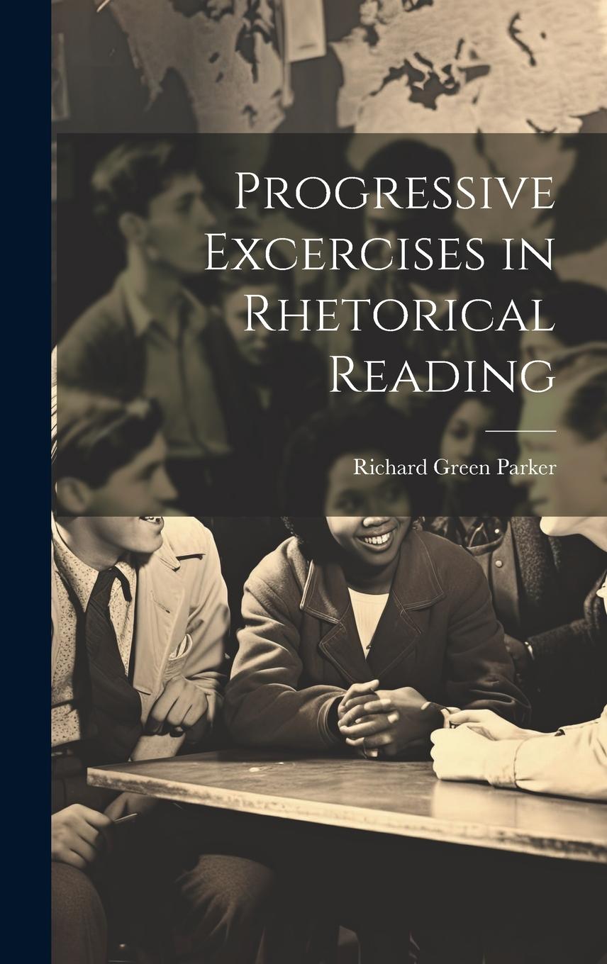 Vorderes Coverbild Progressive Excercises in Rhetorical Reading