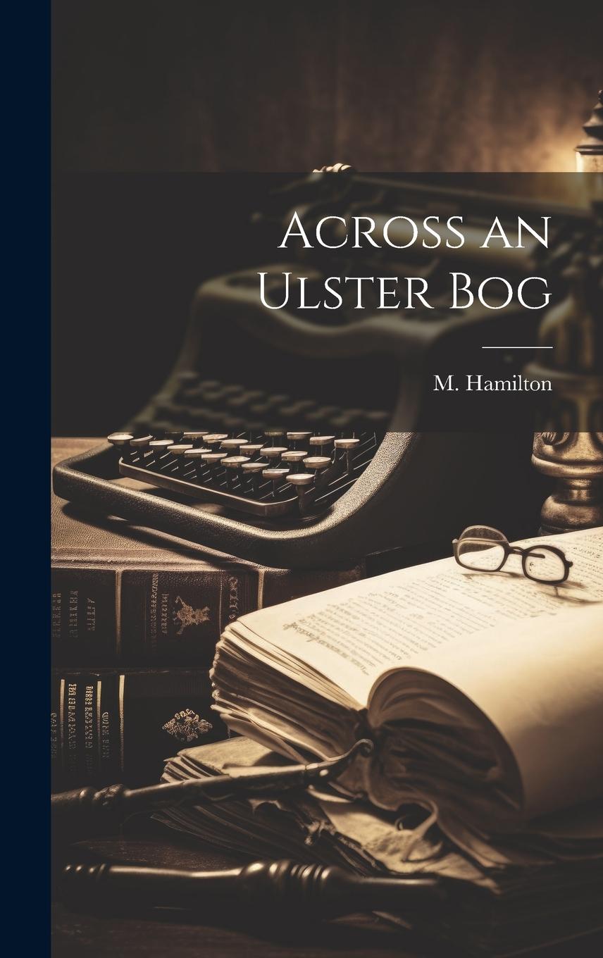 Vorderes Coverbild Across an Ulster Bog