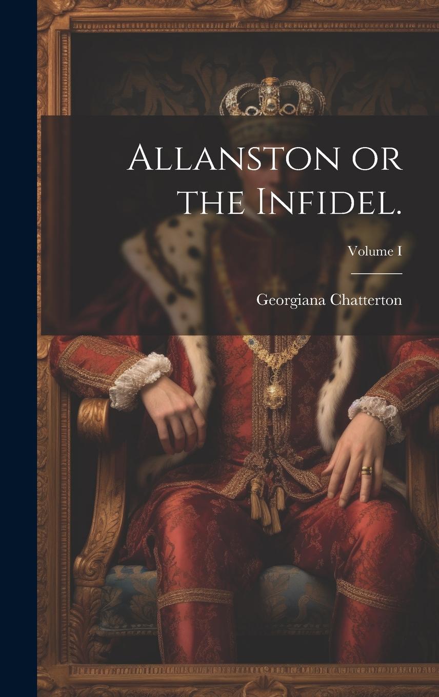 Vorderes Coverbild Allanston or the Infidel.; Volume I