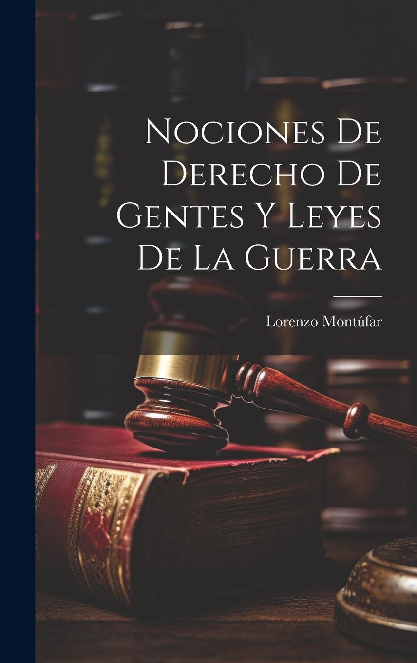 Vorderes Coverbild Nociones de Derecho de Gentes y Leyes de la Guerra