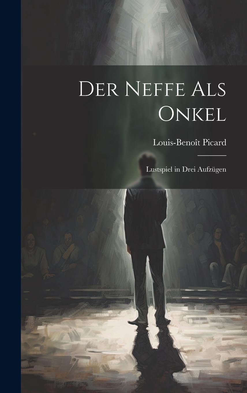 Vorderes Coverbild Der Neffe Als Onkel: Lustspiel in Drei Aufzügen