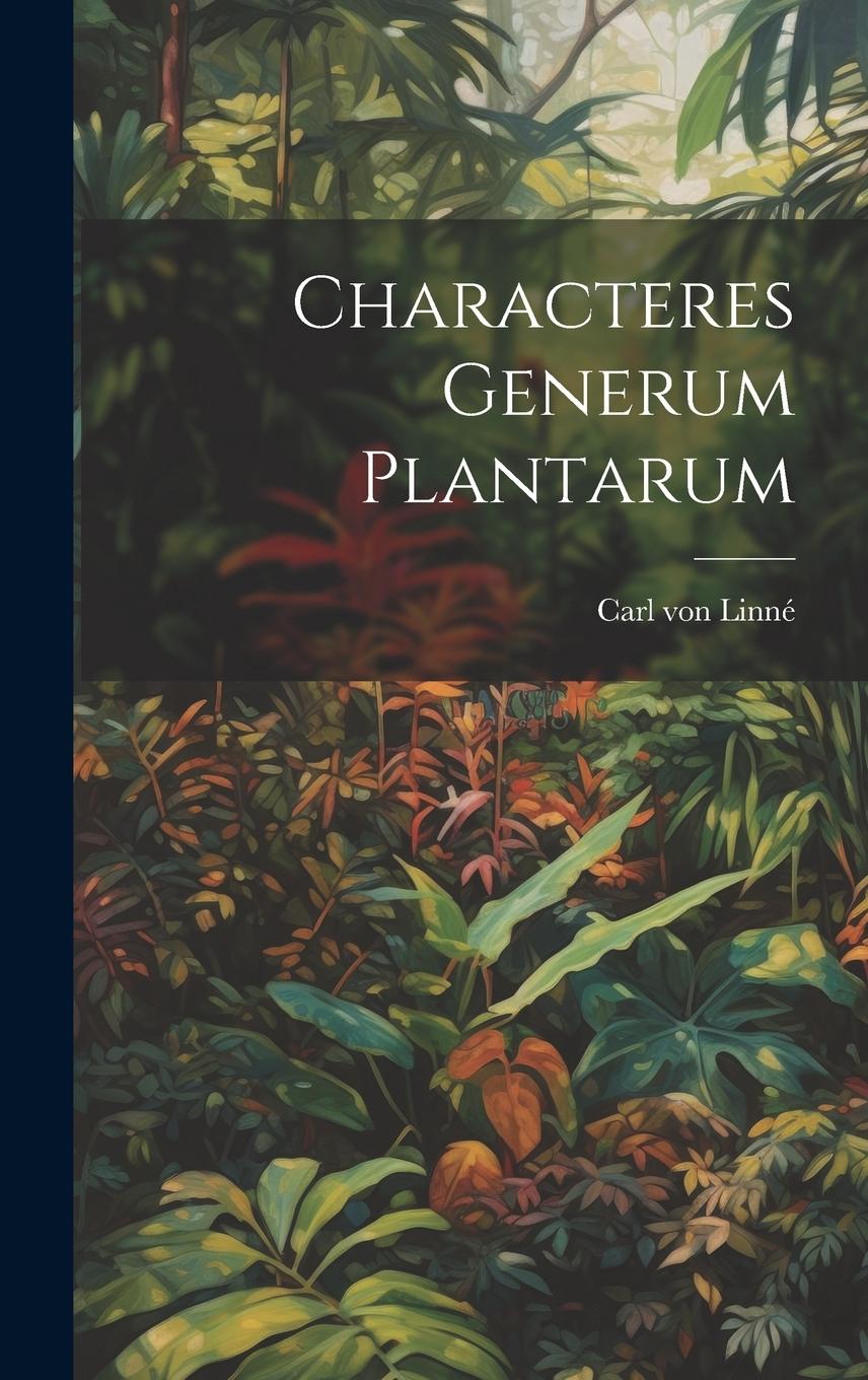 Vorderes Coverbild Characteres Generum Plantarum