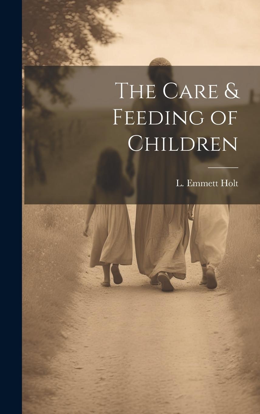 Vorderes Coverbild The Care & Feeding of Children