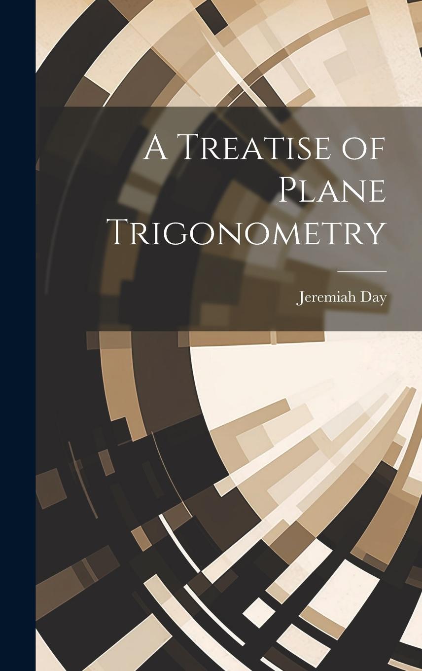 Vorderes Coverbild A Treatise of Plane Trigonometry