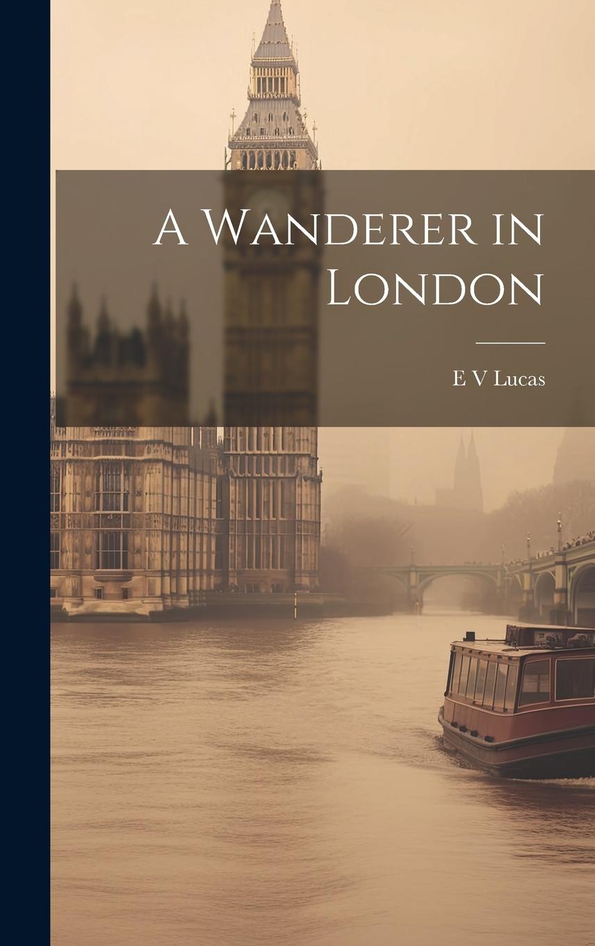 Vorderes Coverbild A Wanderer in London