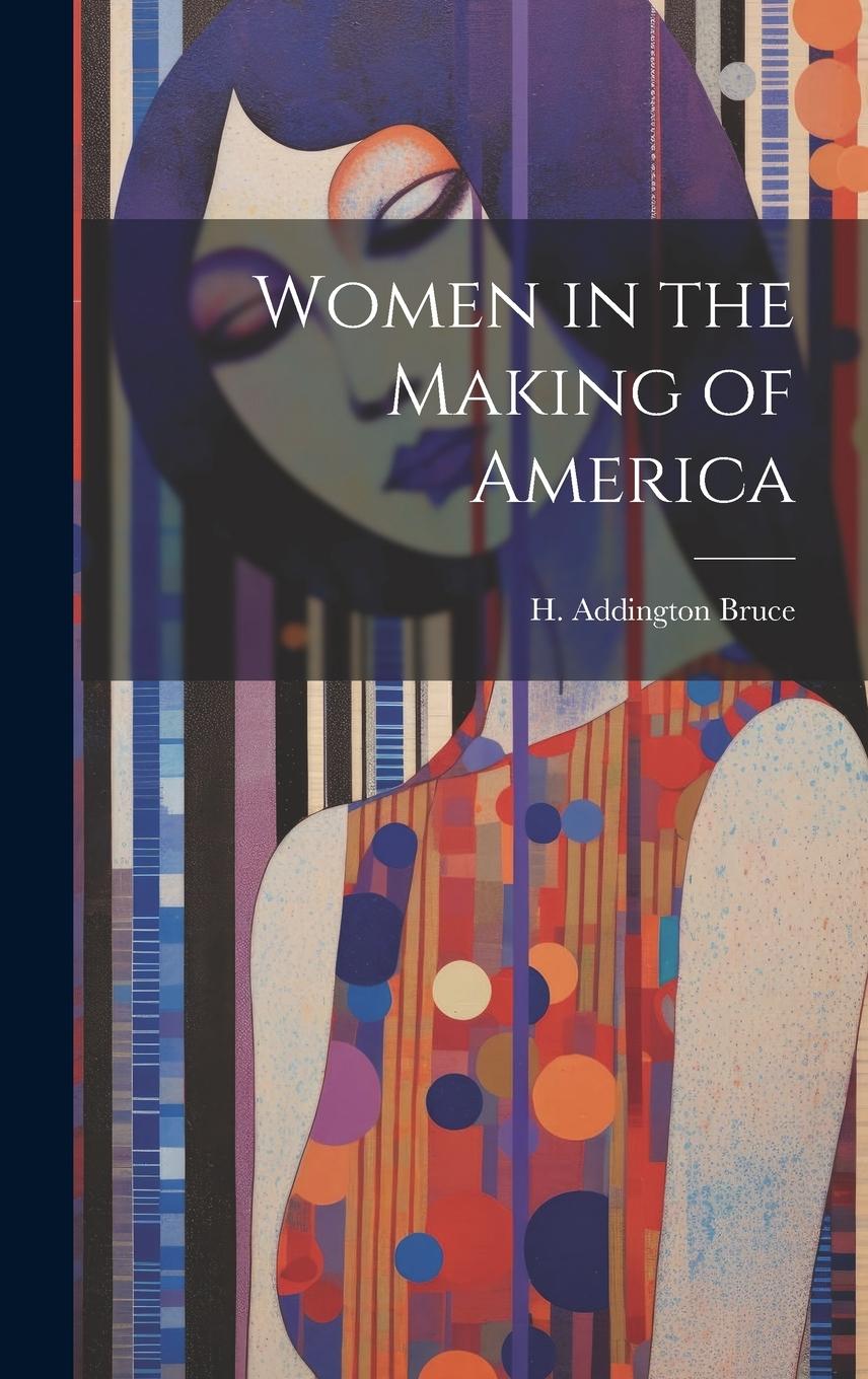 Vorderes Coverbild Women in the Making of America