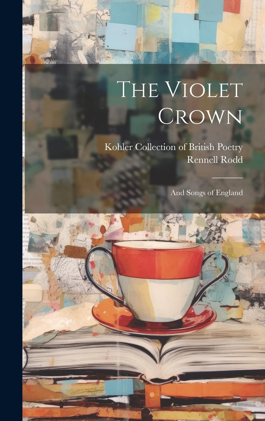 Vorderes Coverbild The Violet Crown: And Songs of England
