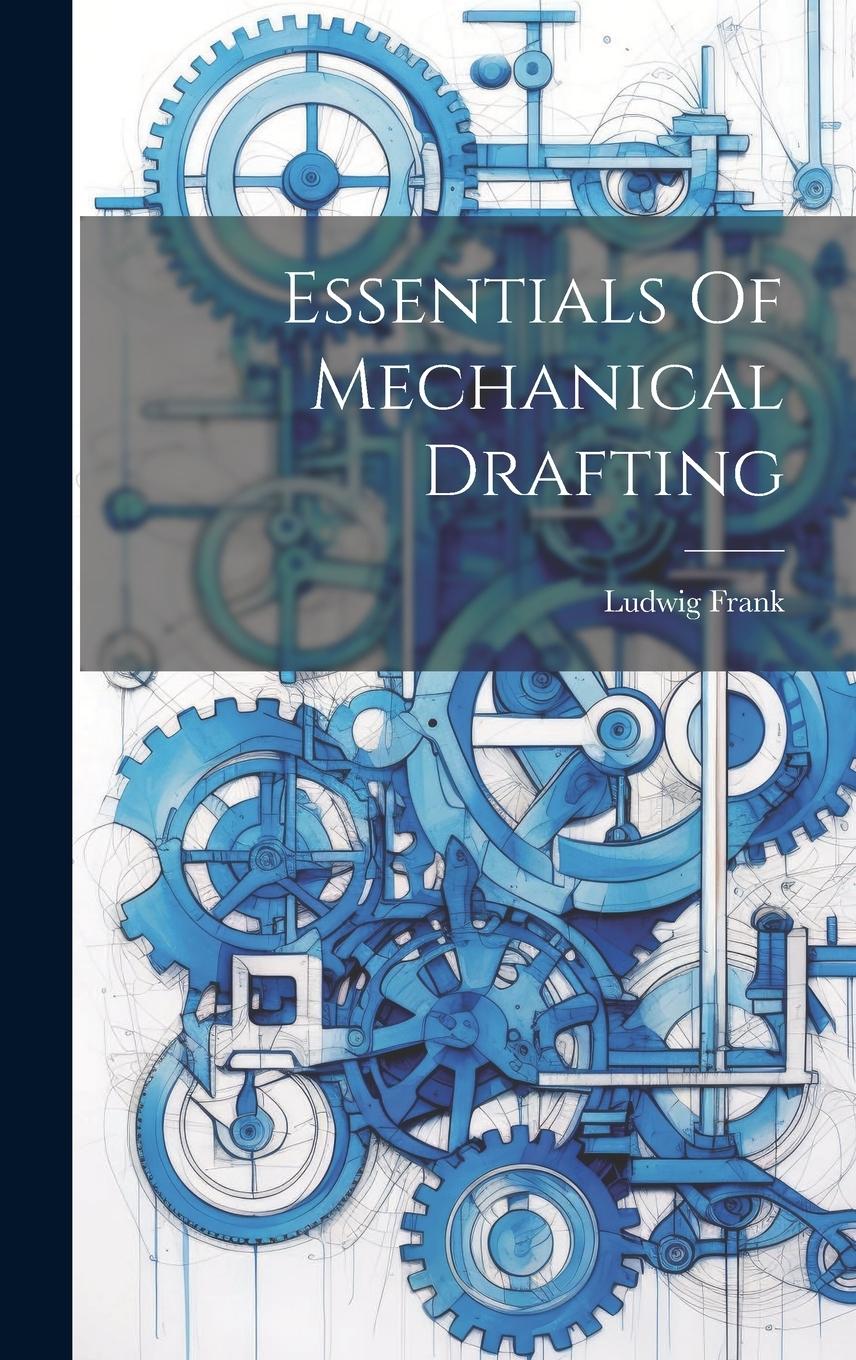 Vorderes Coverbild Essentials Of Mechanical Drafting