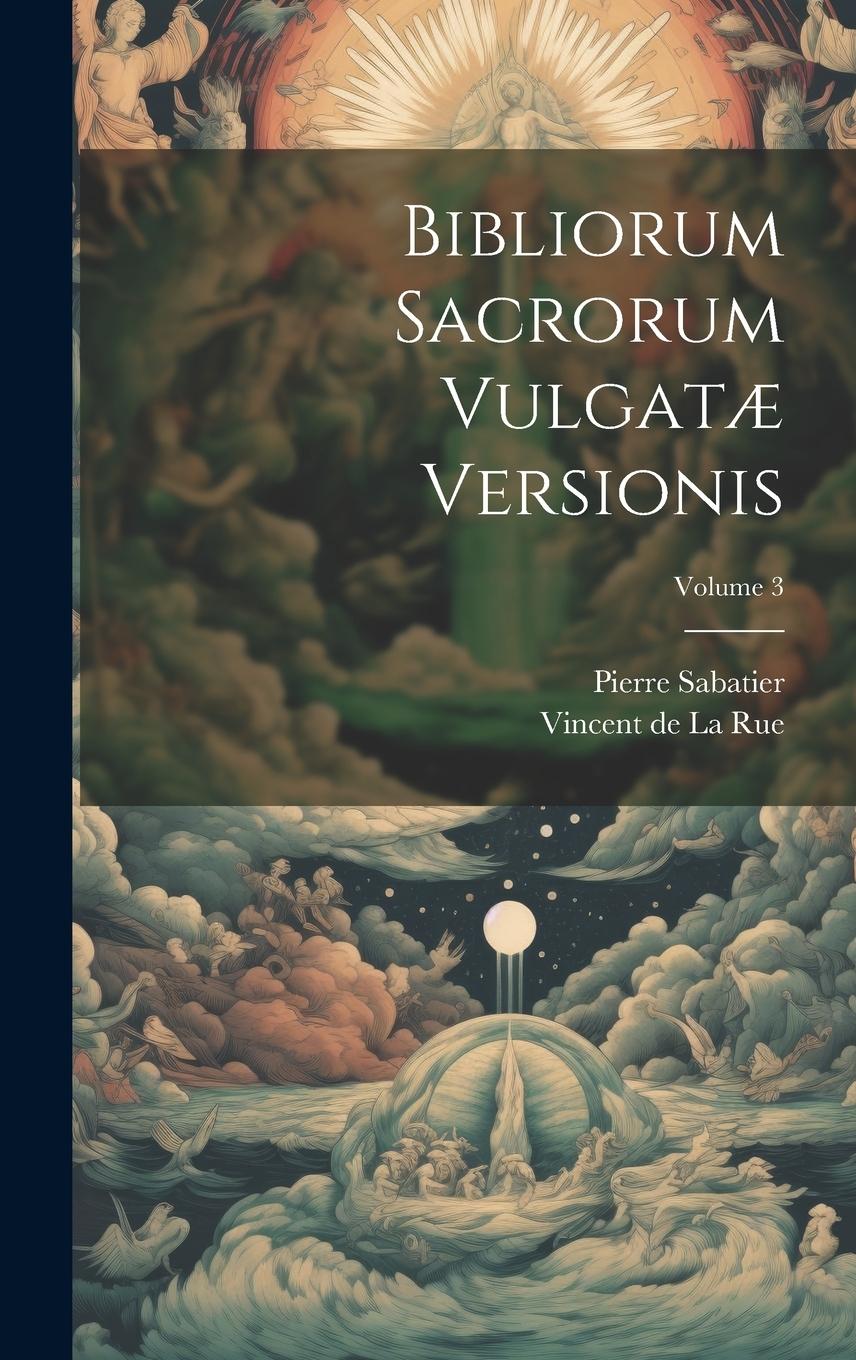 Vorderes Coverbild Bibliorum Sacrorum Vulgatæ Versionis; Volume 3
