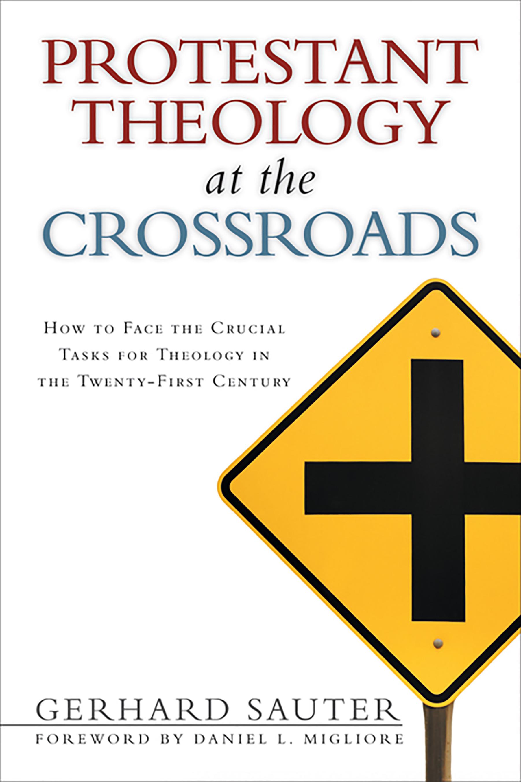 Vorderes Coverbild Protestant Theology at the Crossroads
