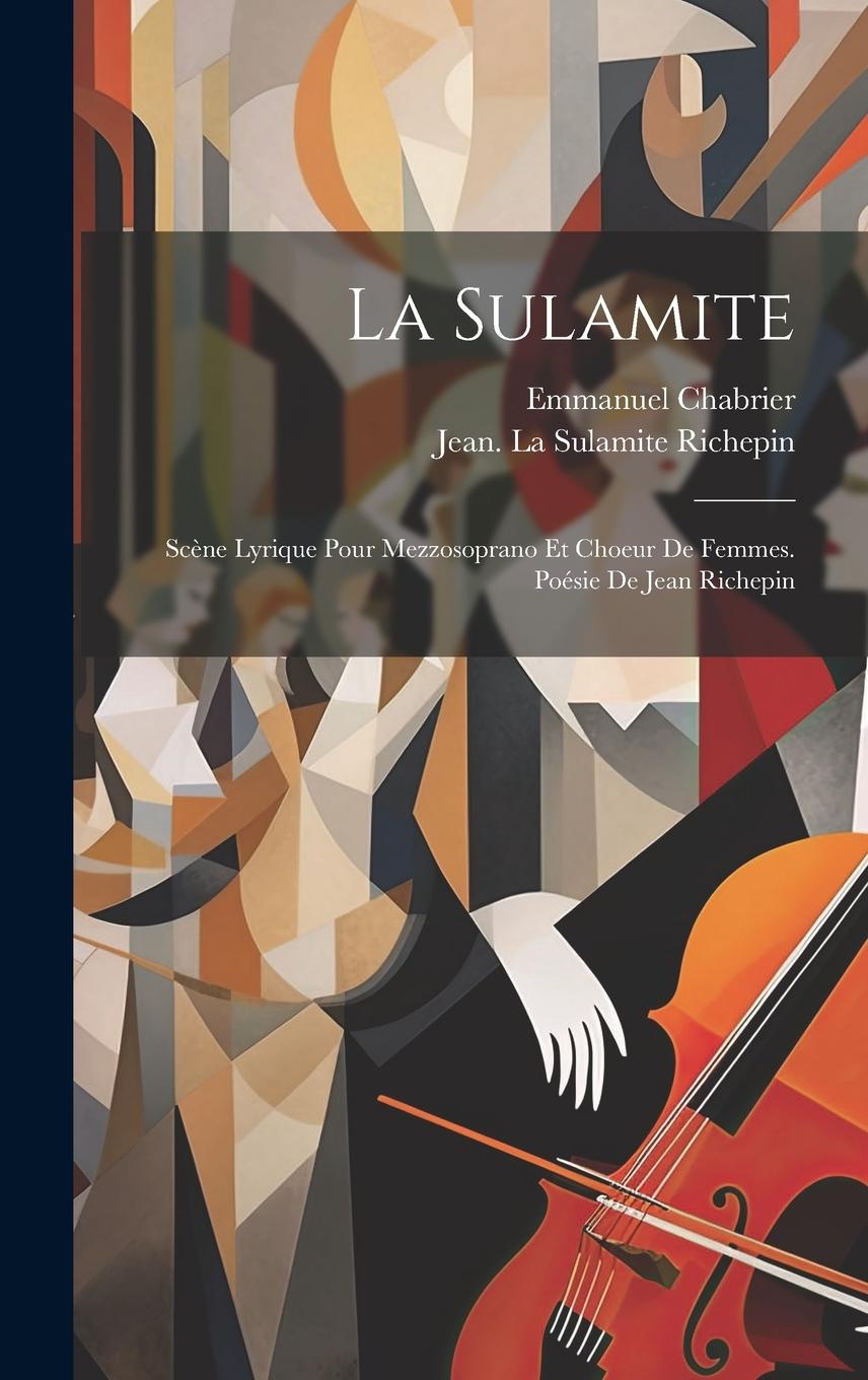 Vorderes Coverbild La Sulamite; Scène Lyrique Pour Mezzosoprano Et Choeur De Femmes. Poésie De Jean Richepin