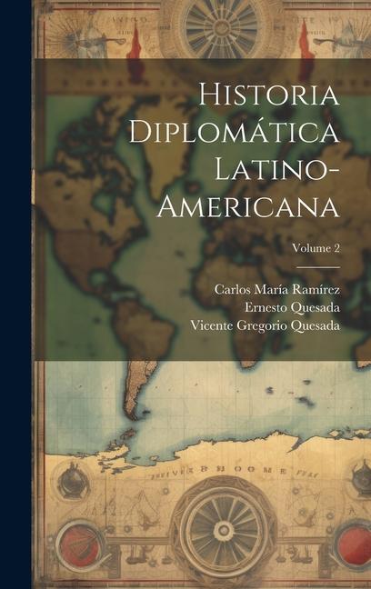 Vorderes Coverbild Historia diplomática latino-americana; Volume 2