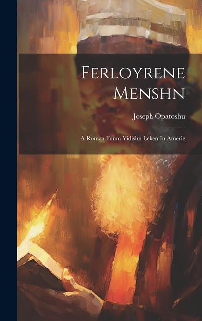 Vorderes Coverbild Ferloyrene Menshn: A Roman Funm Yidishn Leben In Amerie