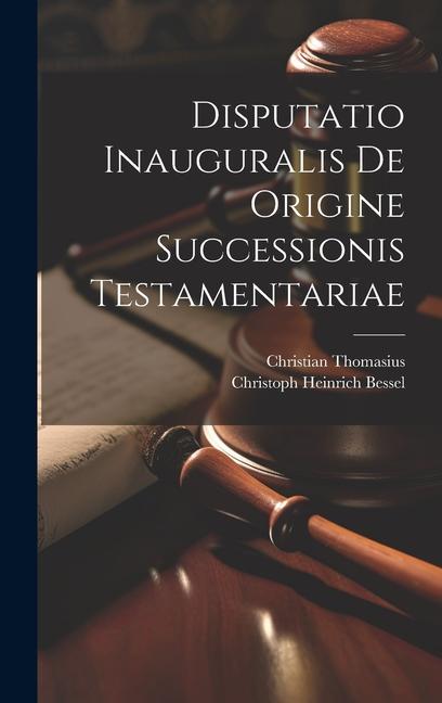 Vorderes Coverbild Disputatio Inauguralis De Origine Successionis Testamentariae