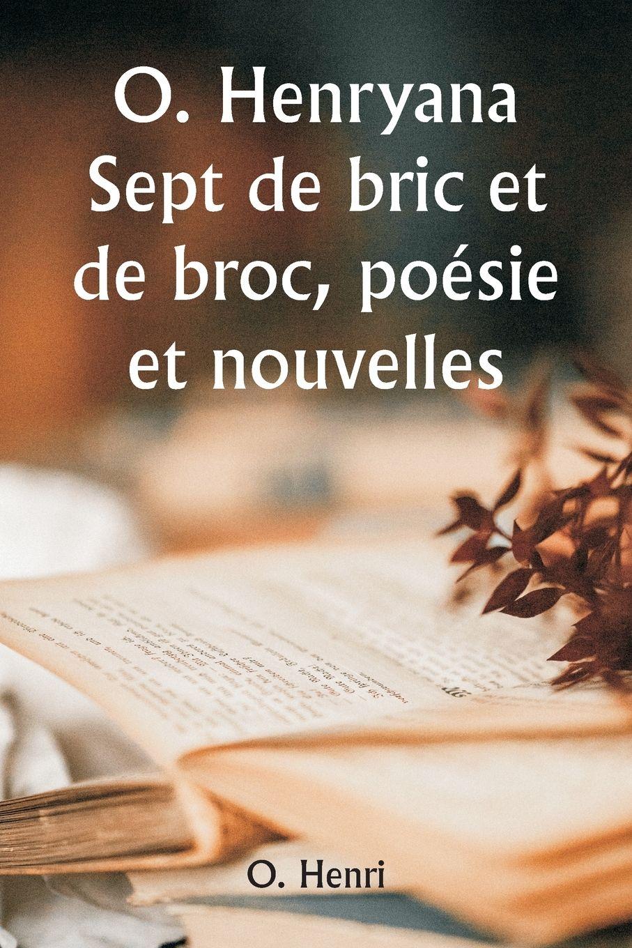 Vorderes Coverbild O. Henryana  Seven Odds and Ends, Poetry and Short Stories
