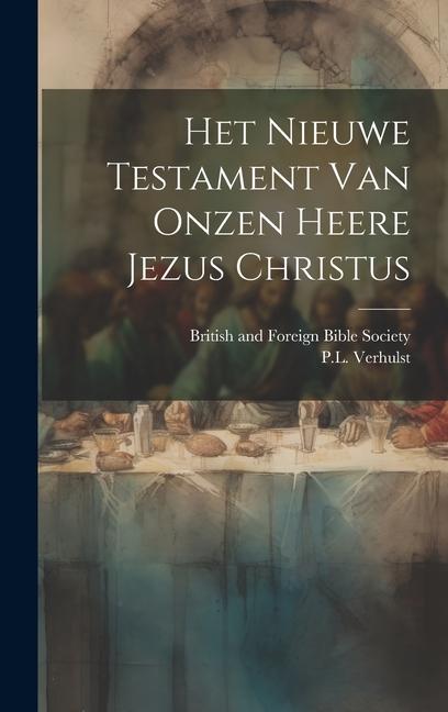 Vorderes Coverbild Het Nieuwe Testament Van Onzen Heere Jezus Christus