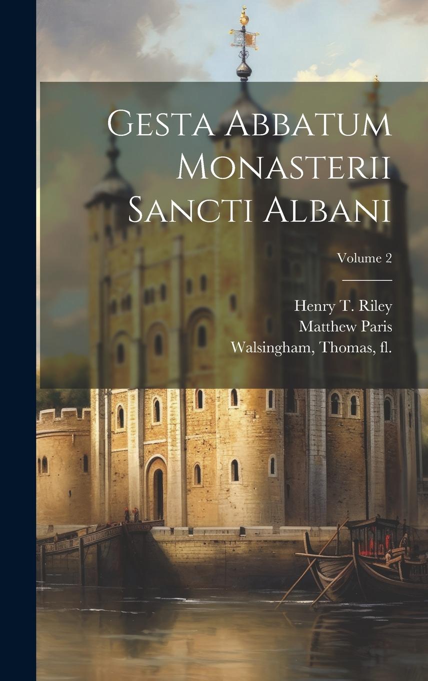Vorderes Coverbild Gesta abbatum monasterii Sancti Albani; Volume 2