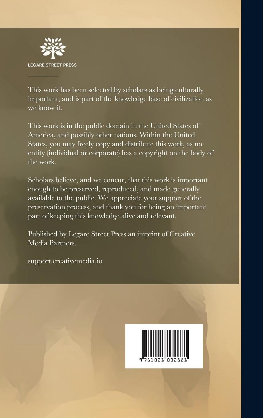 Rückseitencover Cotton And Its Treatment In The Various Processes Of Opening, Carding, And Spinning: Being A Full Report Of Four Papers Read Under The Auspices Of The
