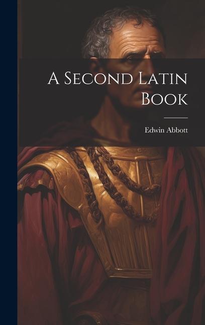 Vorderes Coverbild A Second Latin Book