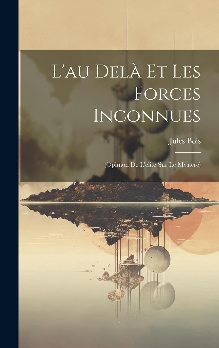Vorderes Coverbild L'au Delà Et Les Forces Inconnues