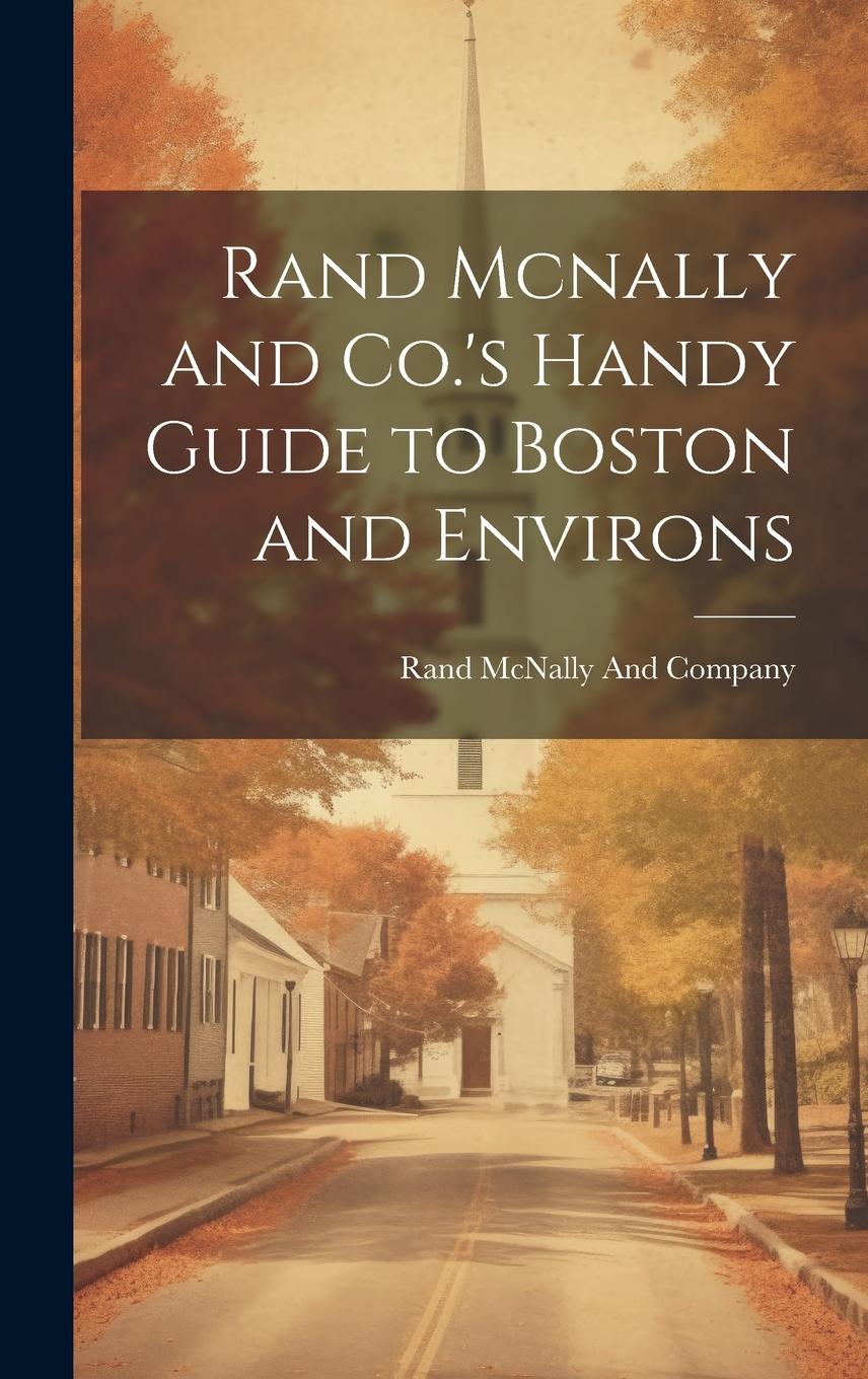 Vorderes Coverbild Rand Mcnally and Co.'s Handy Guide to Boston and Environs